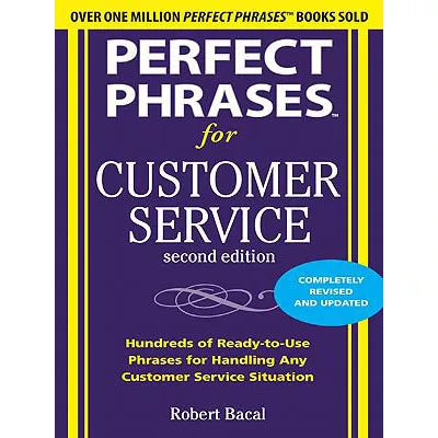 Perfect Phrases for Customer Service, Second Edition