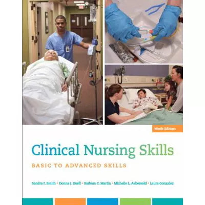 Clinical Nursing Skills : Basic to Advanced Skills