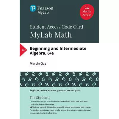 MyLab Math with Pearson eText Access Code (24 Months) for Beginning &amp; Intermediate Algebra