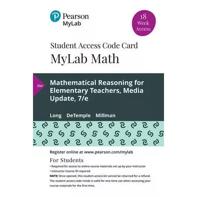 MyLab Math with Pearson eText Access Code for Mathematical Reasoning for Elementary Teachers, Media Update