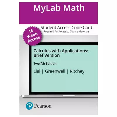 MyLab Math with Pearson eText Access Code for Calculus with Applications, Brief Version (18 Weeks)