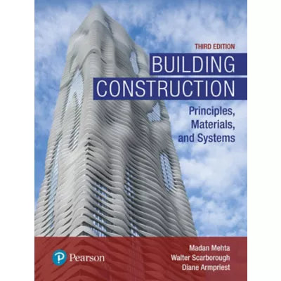 Building Construction : Principles, Materials, and Systems