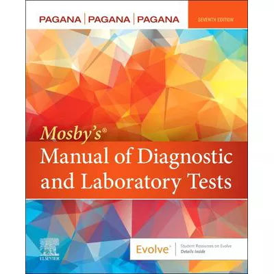 Mosby's Manual of Diagnostic and Laboratory Tests - E-Book