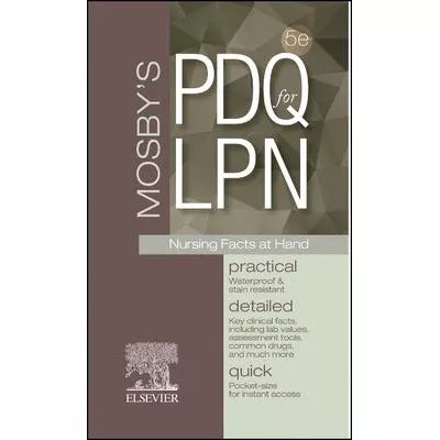 Mosby's PDQ for LPN: Practical, Detailed, Quick