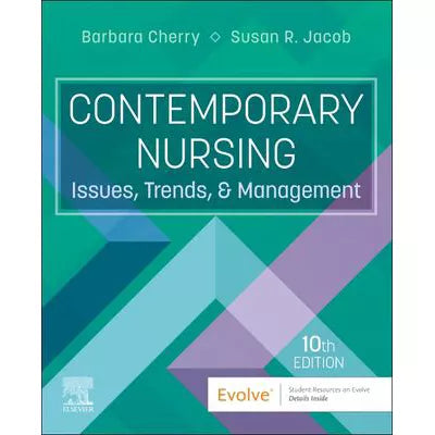 Contemporary Nursing - E-Book : Issues, Trends, and Management