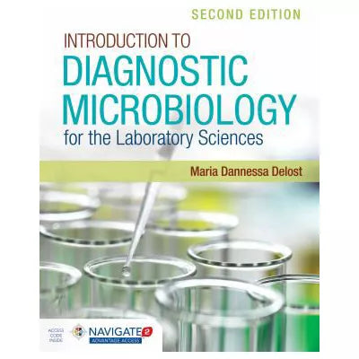 Introduction to Diagnostic Microbiology for the Laboratory Sciences